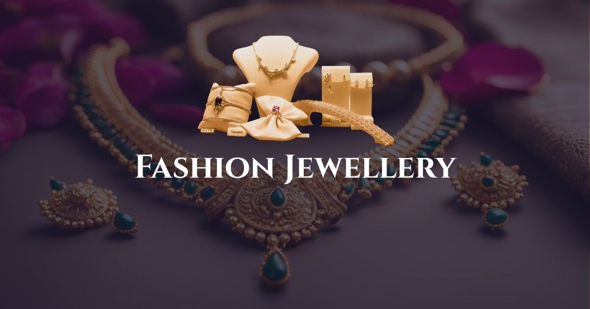 fashion jewellery